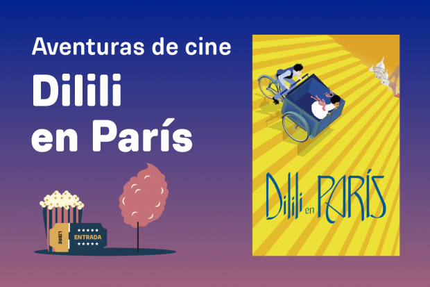 Aventuras de cine - Dilili en París
