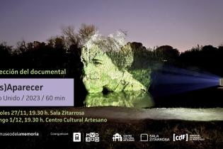 (Des)Aparecer: un documental sobre la fotografía, la memoria y las desapariciones forzadas (Des)Aparecer: un documental sobre la fotografía, la memoria y las desapariciones forzadas