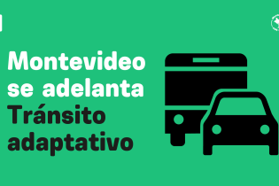 Montevideo se adelanta Tránsito Adaptativo